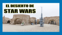 VÍDEO: El desierto de Star Wars, Túnez