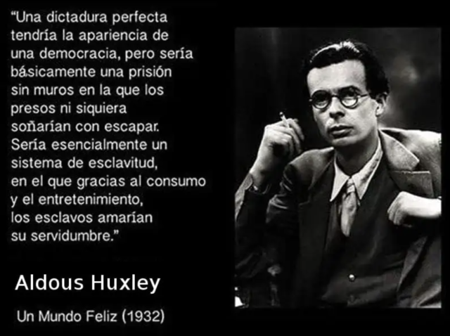 Una dictadura perfecta | Un mundo feliz | Aldous Huxley democracia